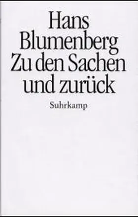 Blumenberg / Sommer |  Zu den Sachen und zurück | Buch |  Sack Fachmedien