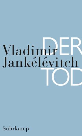 Jankélévitch / Lange | Der Tod | Buch | 978-3-518-58446-0 | sack.de