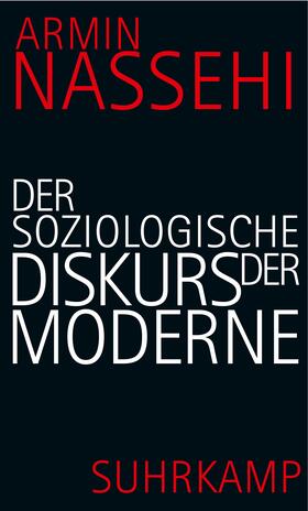 Nassehi |  Der soziologische Diskurs der Moderne | Buch |  Sack Fachmedien