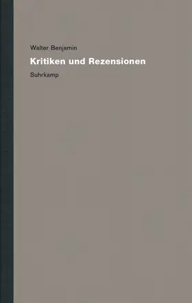 Benjamin / Kaulen |  Werke und Nachlaß. Kritische Gesamtausgabe | Buch |  Sack Fachmedien