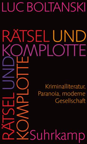 Boltanski |  Rätsel und Komplotte | Buch |  Sack Fachmedien