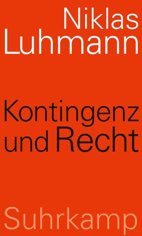 Luhmann / Schmidt |  Kontingenz und Recht | Buch |  Sack Fachmedien