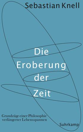 Knell |  Die Eroberung der Zeit | Buch |  Sack Fachmedien