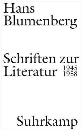 Blumenberg / Schmitz / Stiegler |  Schriften zur Literatur 1945-1958 | Buch |  Sack Fachmedien