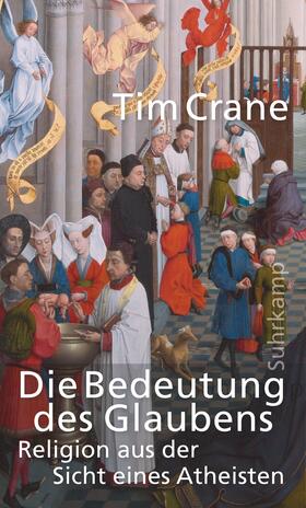 Crane |  Die Bedeutung des Glaubens | Buch |  Sack Fachmedien