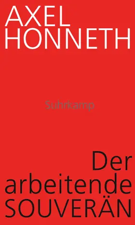 Honneth |  Der arbeitende Souverän | Buch |  Sack Fachmedien