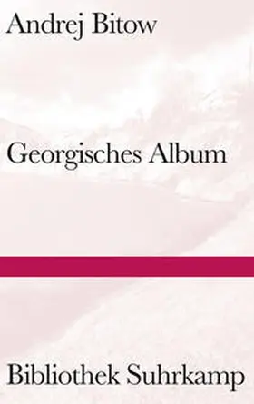 Bitow |  Georgisches Album | eBook | Sack Fachmedien