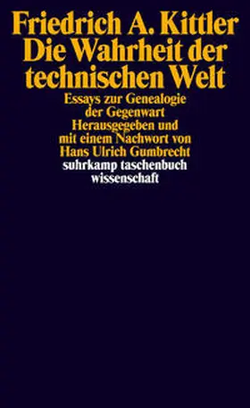 Kittler / Gumbrecht |  Die Wahrheit der technischen Welt | eBook | Sack Fachmedien