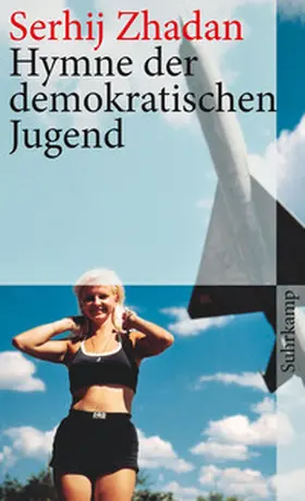 Zhadan |  Hymne der demokratischen Jugend | eBook | Sack Fachmedien