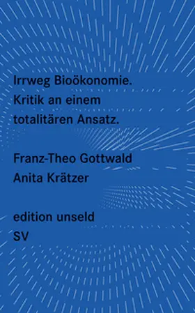 Gottwald / Krätzer |  Irrweg Bioökonomie | eBook | Sack Fachmedien