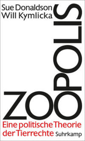 Donaldson / Kymlicka |  Zoopolis | eBook | Sack Fachmedien