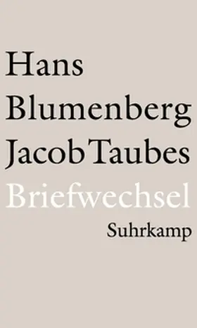 Blumenberg / Taubes / Kopp-Oberstebrink |  Briefwechsel 1961–1981 | eBook | Sack Fachmedien