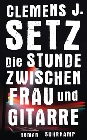 Setz |  Die Stunde zwischen Frau und Gitarre | eBook | Sack Fachmedien