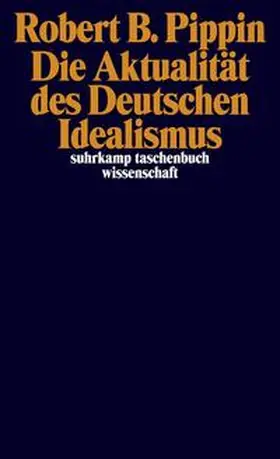 Pippin | Die Aktualität des Deutschen Idealismus | E-Book | sack.de