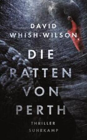 Whish-Wilson |  Die Ratten von Perth | eBook | Sack Fachmedien