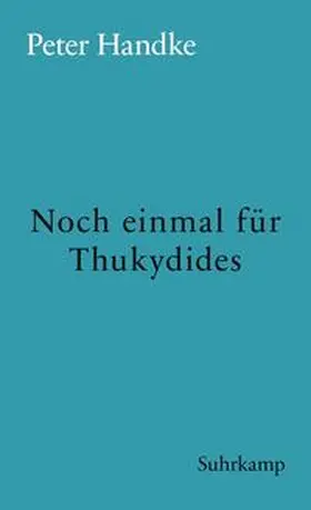 Handke |  Noch einmal für Thukydides | eBook | Sack Fachmedien