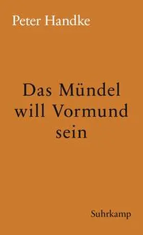 Handke |  Das Mündel will Vormund sein | eBook | Sack Fachmedien