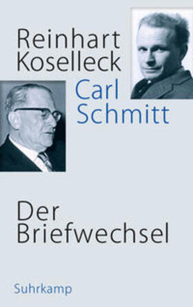 Koselleck / Schmitt / Dunkhase |  Der Briefwechsel | eBook | Sack Fachmedien