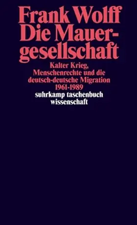 Wolff | Die Mauergesellschaft | E-Book | sack.de