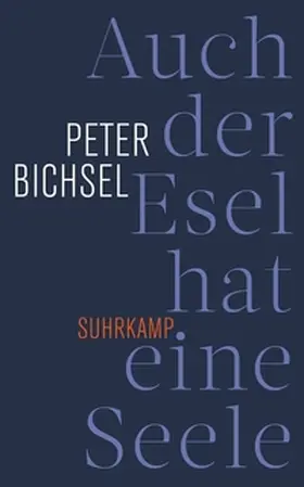 Bichsel / Mazenauer |  Auch der Esel hat eine Seele. | eBook | Sack Fachmedien