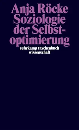 Röcke |  Soziologie der Selbstoptimierung | eBook | Sack Fachmedien