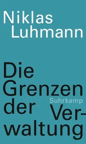 Luhmann / Schmidt / Gesigora | Die Grenzen der Verwaltung | E-Book | sack.de