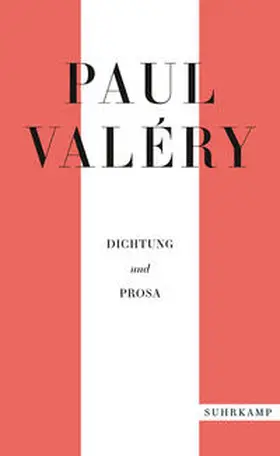 Valéry / Blüher / Schmidt-Radefeldt |  Paul Valéry: Dichtung und Prosa | eBook | Sack Fachmedien