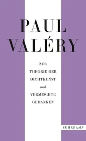 Valéry / Schmidt-Radefeldt |  Paul Valéry: Zur Theorie der Dichtkunst und vermischte Gedanken | eBook | Sack Fachmedien