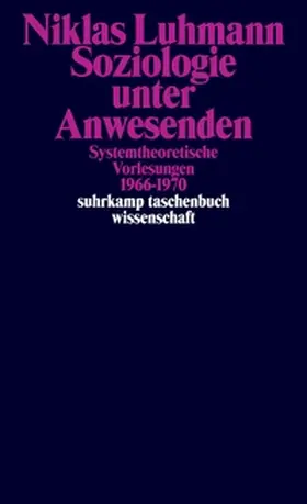 Luhmann / Gesigora / Kieserling |  Soziologie unter Anwesenden | eBook | Sack Fachmedien