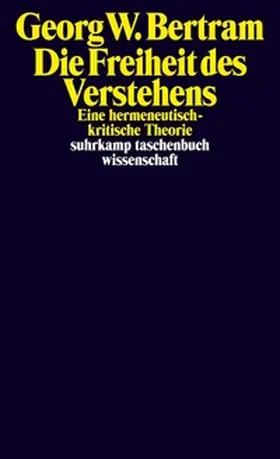 Bertram | Die Freiheit des Verstehens | E-Book | sack.de