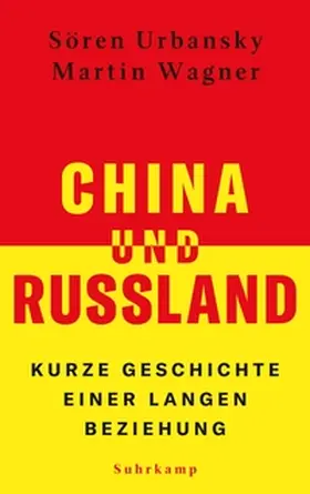 Urbansky / Wagner | China und Russland | E-Book | sack.de