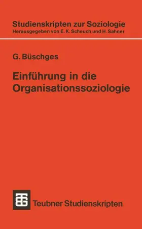 Büschges |  Einführung in die Organisationssoziologie | Buch |  Sack Fachmedien