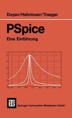 Duyan / Traeger / Hahnloser |  PSpice | Buch |  Sack Fachmedien