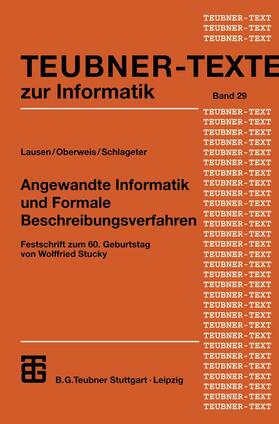 Lausen / Schlageter / Oberweis |  Angewandte Informatik und Formale Beschreibungsverfahren | Buch |  Sack Fachmedien