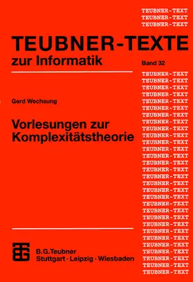 Wechsung |  Vorlesungen zur Komplexitätstheorie | Buch |  Sack Fachmedien