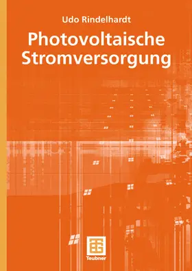 Rindelhardt |  Photovoltaische Stromversorgung | Buch |  Sack Fachmedien