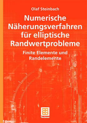Steinbach |  Numerische Näherungsverfahren für elliptische Randwertprobleme | Buch |  Sack Fachmedien