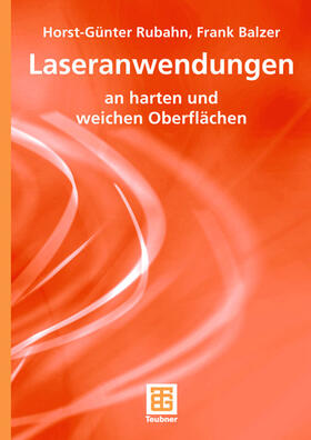 Balzer / Rubahn |  Laseranwendungen | Buch |  Sack Fachmedien