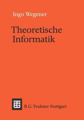 Wegener |  Theoretische Informatik | Buch |  Sack Fachmedien
