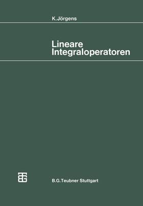  Lineare Integraloperatoren | Buch |  Sack Fachmedien