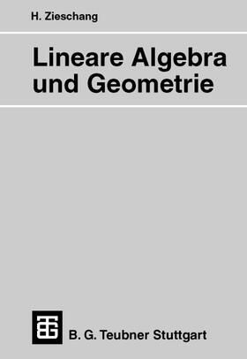 Zieschang |  Lineare Algebra und Geometrie | Buch |  Sack Fachmedien