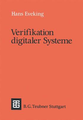 Eveking |  Verifikation digitaler Systeme | Buch |  Sack Fachmedien