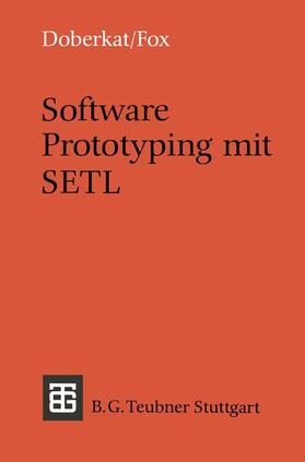 Fox / Doberkat |  Software Prototyping mit SETL | Buch |  Sack Fachmedien