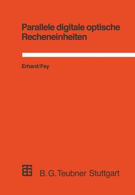 Fey |  Parallele digitale optische Recheneinheiten | Buch |  Sack Fachmedien