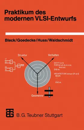 Blecker / Kran / Goedecke |  Praktikum des modernen VLSI-Entwurfs | Buch |  Sack Fachmedien