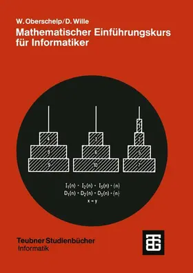 Wille / Oberschelp |  Mathematischer Einführungskurs für Informatiker | Buch |  Sack Fachmedien