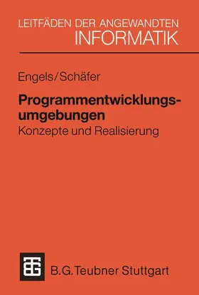 Schäfer / Engels |  Programmentwicklungsumgebungen | Buch |  Sack Fachmedien