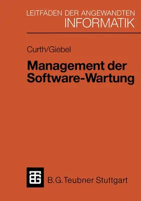 Giebel / Curth |  Management der Software-Wartung | Buch |  Sack Fachmedien