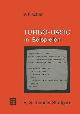 Fischer |  TURBO-BASIC in Beispielen | Buch |  Sack Fachmedien