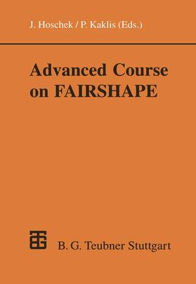 Kaklis |  Advanced Course on FAIRSHAPE | Buch |  Sack Fachmedien
